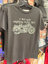 Load image into Gallery viewer, If God made anything Better